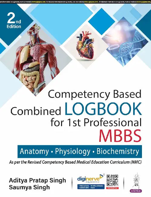 Competency Based Combined Logbook For 1St Professional MBBS- Anatomy, Physiology And Biochemistry by Aditya Pratap Singh
