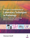 Principles & Interpretation Of Laboratory Techniques In Pathology by Shameem Shariff