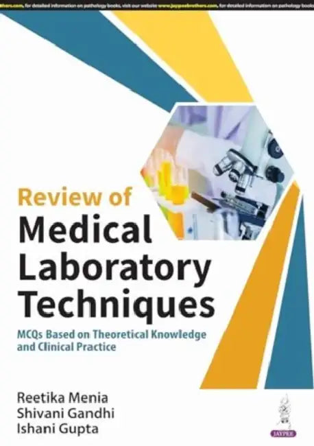 Review Of Medical Laboratory Techniques by Reetika Menia