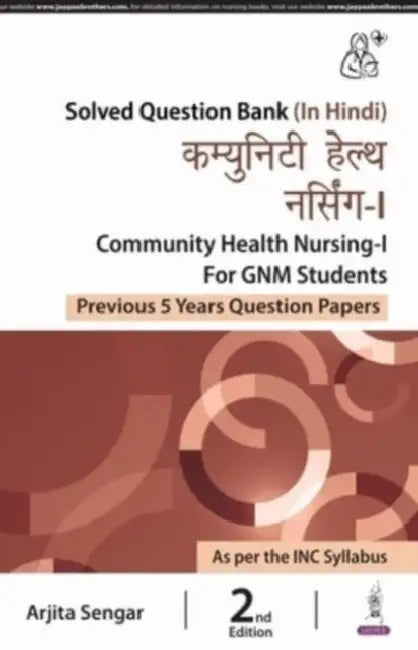 Community Health Nursing-I For Gnm Students (Previous 5 Years Question Papers) by Arjita Sengar