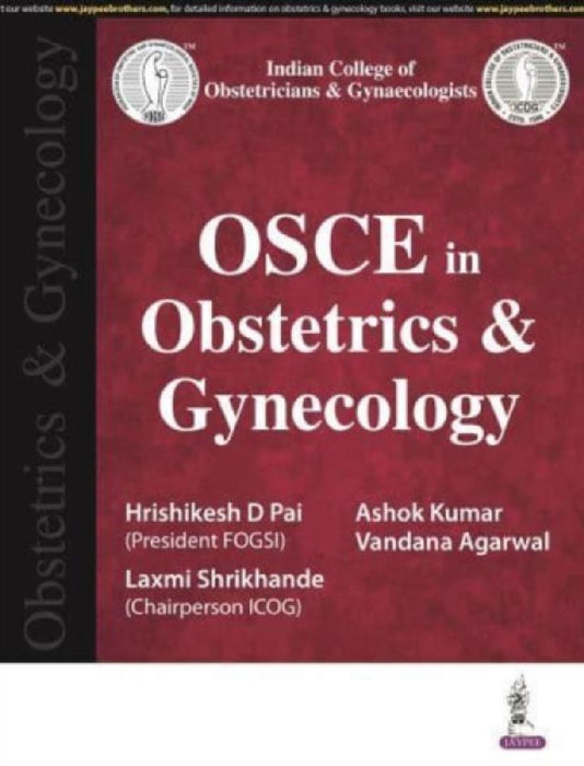 OSCE in Obstetrics & Gynecology  by Hrishikesh D Pai