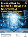 Practical Book For Mental Health Nursing-I (As Per The Revised Nursing Syllabus) by Bushra Mushtaq