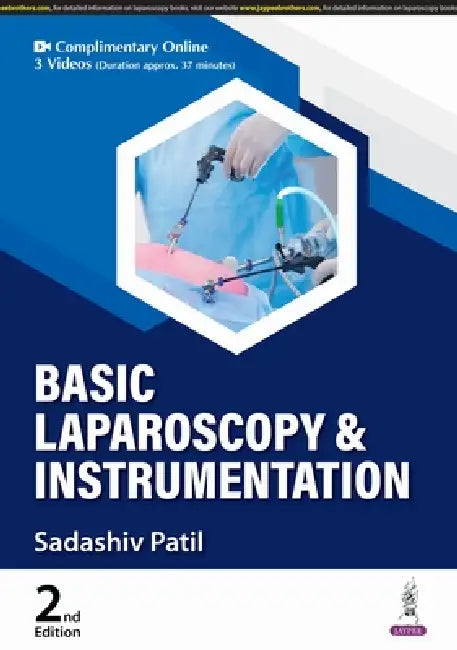 Basic Laparoscopy & Instrumentation by Sadashiv Patil