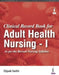 Clinical Record Book For Adult Health Nursing - I by Dipak Sethi