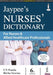 Jaypee's Nurses' Dictionary For Nurses & Allied Healthcare Professionals by Un Panda