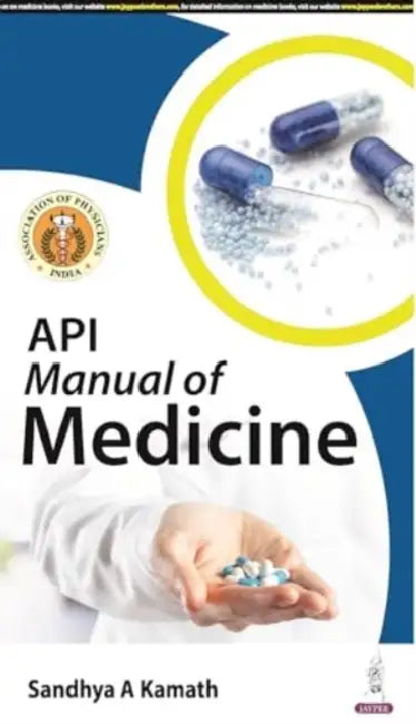 Api Manual Of Medicine by Sandhya A Kamath