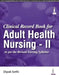 Clinical Record Book For Adult Health Nursing - II by Dipak Sethi