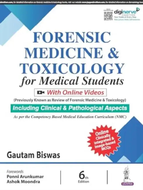 Forensic Medicine & Toxicology For Medical Students by Gautam Biswas