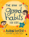 The Book of Good Habits for Kids by Doctor Ashdin