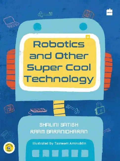 Robotics And Other Super Cool Technology by Shalini Satish