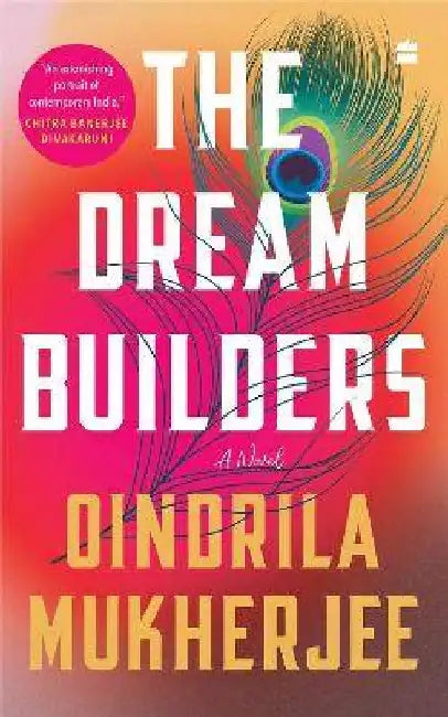 The Dream Builders by Oindrila Mukherjee