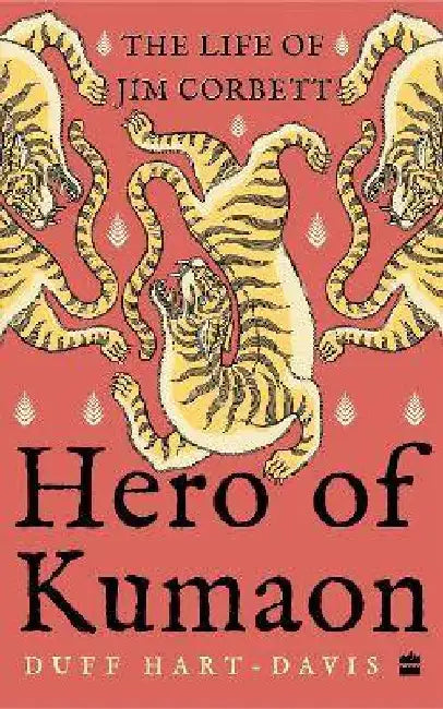 Hero Of Kumaon by Duff Hart-Davis
