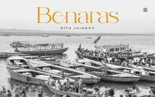 Benaras by Ritu Jhignon