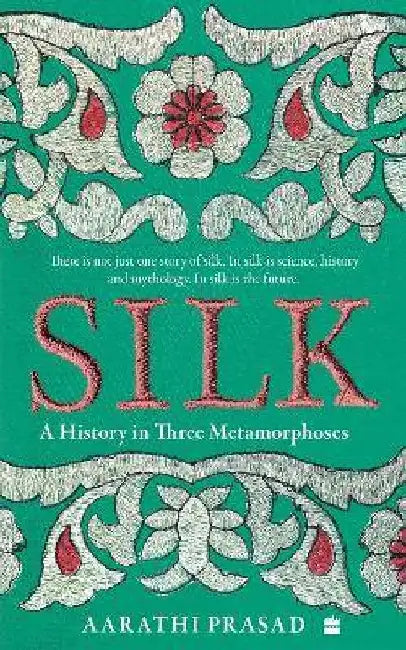 Silk by Aarathi Prasad