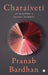 Charaiveti: An Academic's Global Journey by Pranab Bardhan