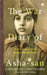 The War Diary Of Ashasan by Lt Bharati 'Asha' Sahay Choudhry