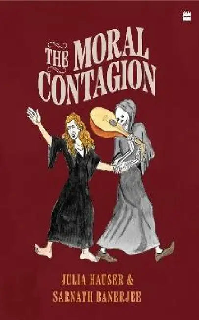 The Moral Contagion by Sarnath Banerjee
