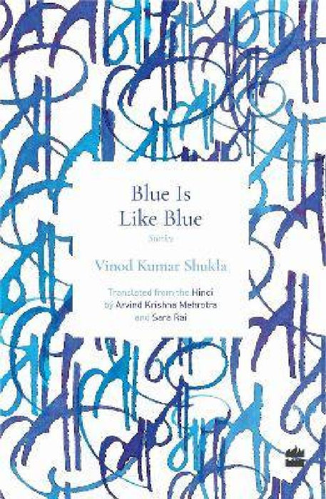 Blue Is Like Blue by Sara Rai