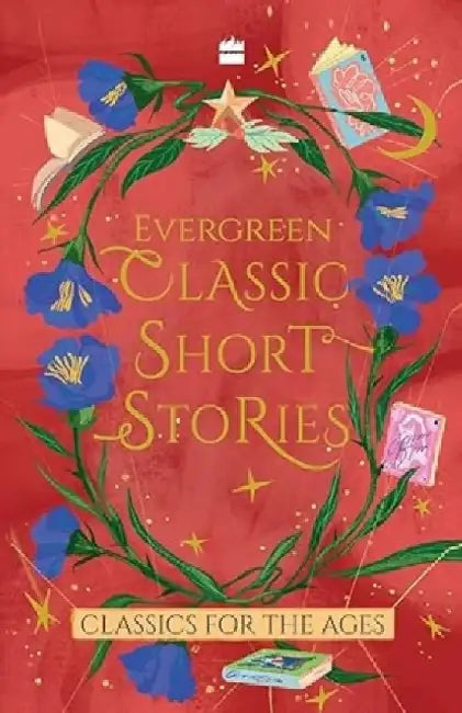 Evergreen Classic Short Stories by HarperCollins India