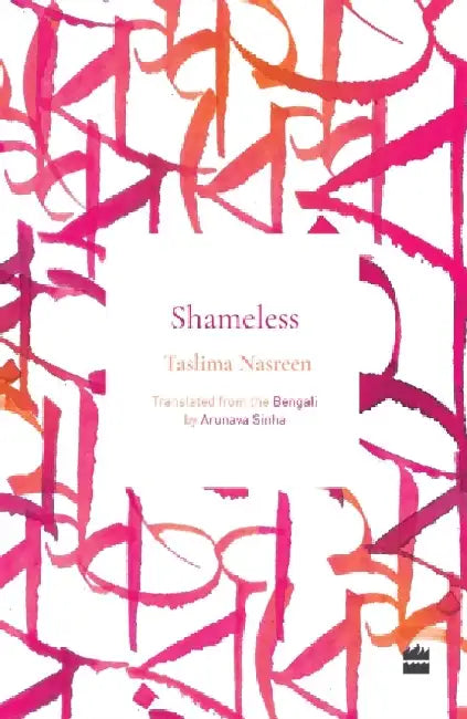 Shameless by Taslima Nasreen