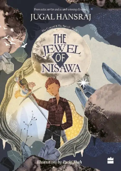 The Jewel of Nisawa: The Coward & the Sword by Jugal Hansraj