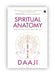 Spiritual Anatomy by Daaji Kamlesh D. Patel