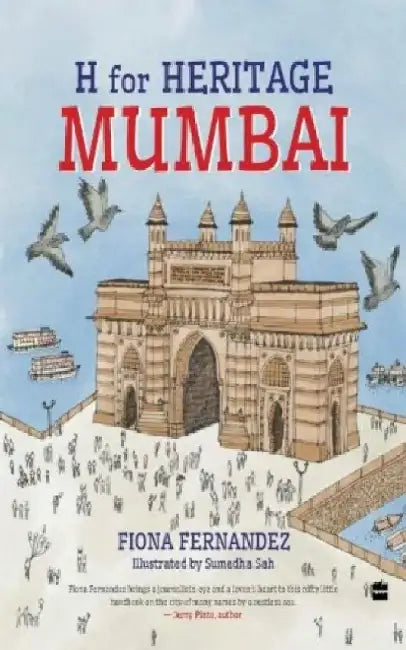 H for Heritage: Mumbai by Fiona Fernandez