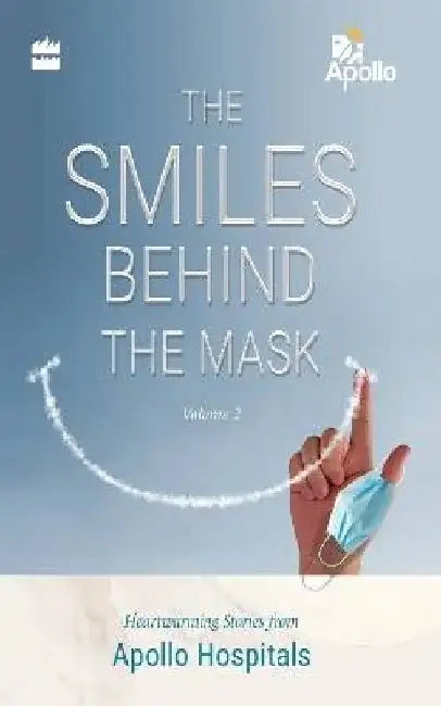 The Smiles Behind The Mask by Apollo Hospitals
