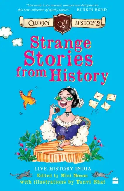 Strange Stories from History: Quirky History 2 by Mini Menon