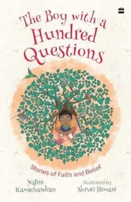 The Boy with a Hundred Questions by Nalini Ramachandran