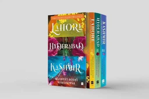 The Partition Trilogy: Lahore, Hyderabad, Kashmir by Manreet Sodhi Someshwar