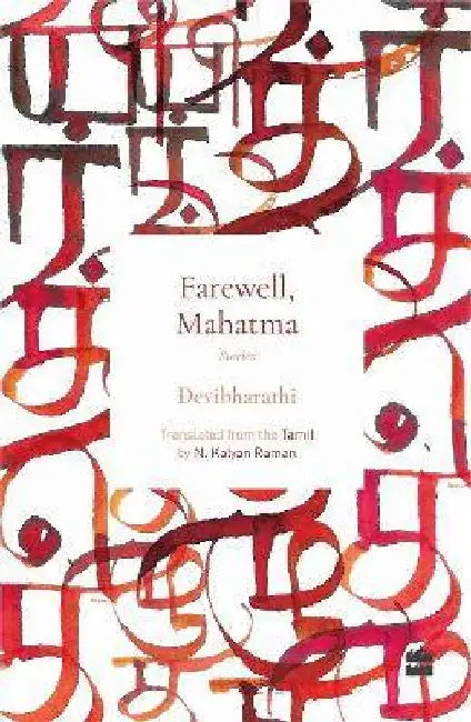 Farewell Mahatma by Devibharathi