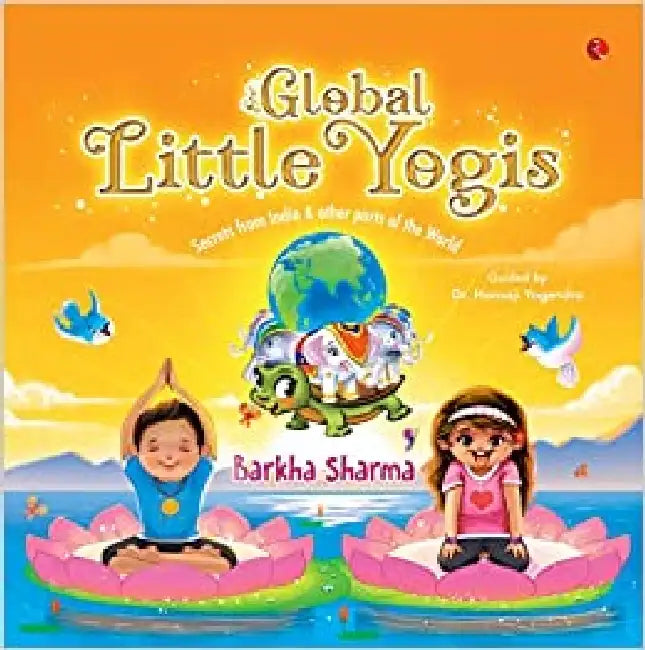Global Little Yogis by Barkha Sharma