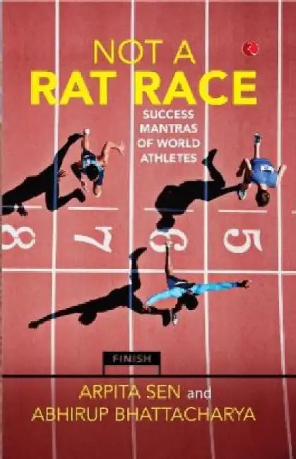 Not A Rat Race by Arpita Sen