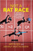 Not A Rat Race by Arpita Sen