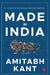 Made In India 75 Years Of Business And Enterprise by Amitabh Kant