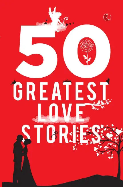 50 Greatest Love Stories by Terry O Brien