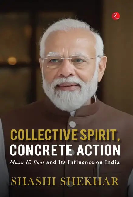 Collective Spirit, Concrete Action by Shashi Shekhar