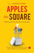 Apples Are Square by Susan Smith Kuczmarski And Thomas D Kuchmarski