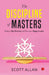 The Discipline Of Masters by Scott Allan