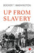 Up From Slavery by Booker T. Washington