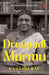 Draupadi Murmu : From Tribal Hinterland To Raisina by Kasturi Ray