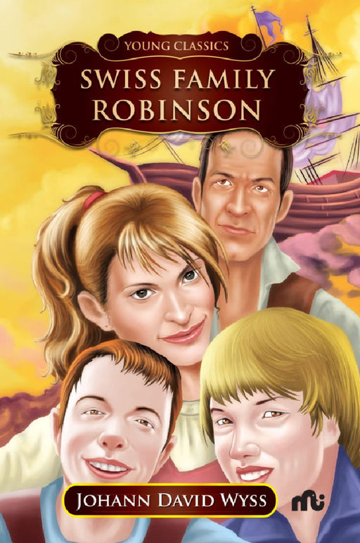Swiss Family Robinson by Johann David Wyss