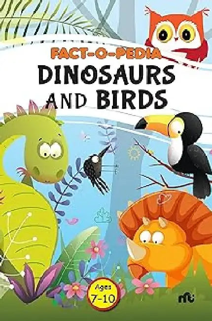 Fact-O-Pedia Dinosaurs And Birds by Moonstone