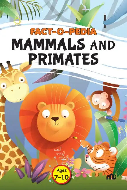 Fact-O-Pedia Mammals And Primates by Moonstone