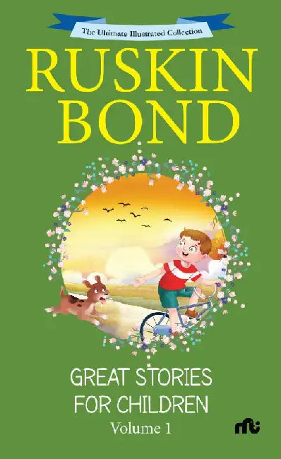 Great Stories For Children Vol 1 by Ruskin Bond