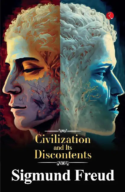 Civilization And Its Discontents by Sigmund Freud