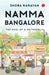 Namma Bangalore The Soul Of A Metropolis by Shoba Narayan
