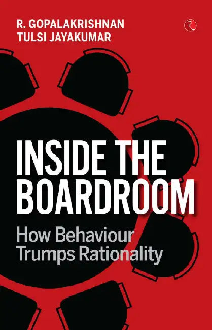Inside The Boardroom by R Gopalakrishnan Tulsi Jayakumar