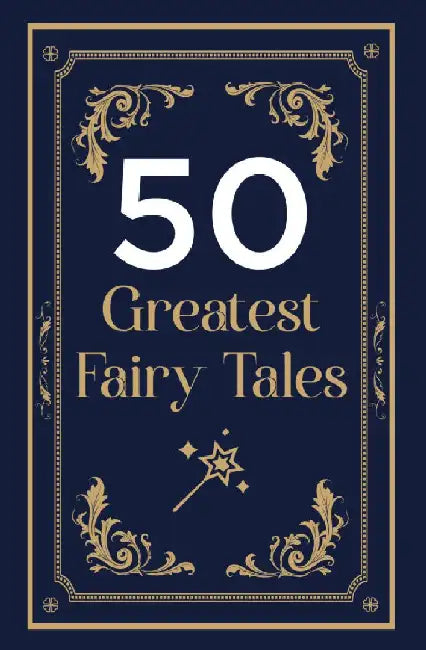 50 Greatest Fairy Tales by Rupa